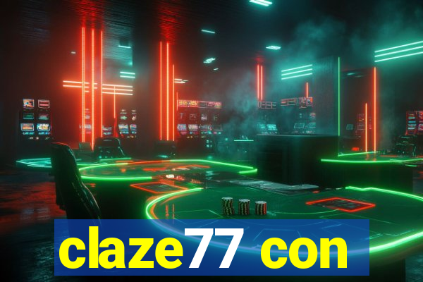 claze77 con
